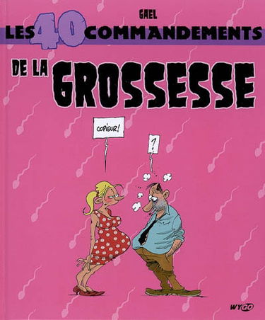 Les 40 commandements de la grossesse