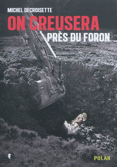 On creusera près du Foron