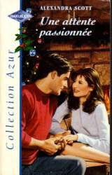 UNE ATTENTE PASSIONNEE