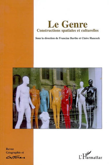 Couverture de Géographie et cultures, n° 54. Le genre : constructions spatiales et culturelles