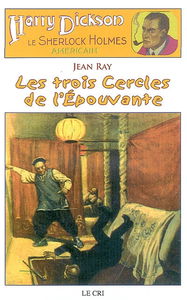 Harry Dickson : le Sherlock Holmes américain. Vol. 18. Les trois cercles de l'épouvante
