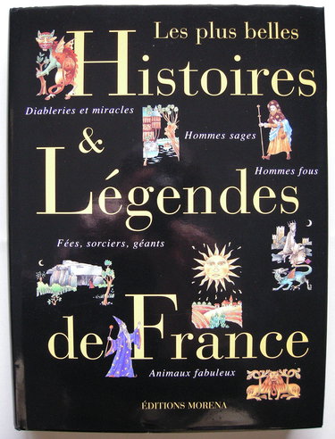 Le Plus Belles Histoires Et Legendes De France