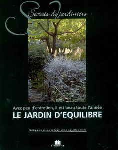 Le jardin d'équilibre : avec peu d'entretien, il est beau toute l'année