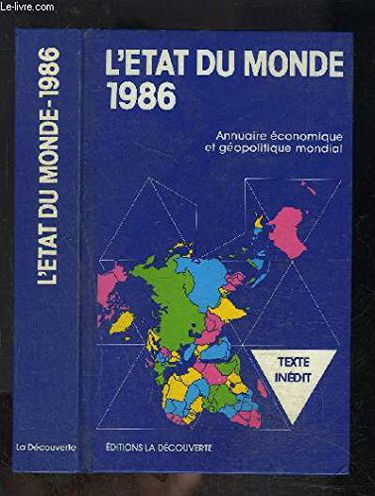 L'Etat du monde 1986 : annuaire économique et géopolitique mondial