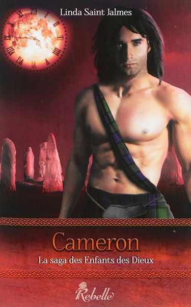 La saga des enfants des dieux. Vol. 3. Cameron