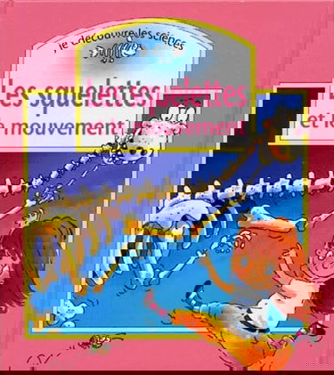 Les squelettes et le mouvement