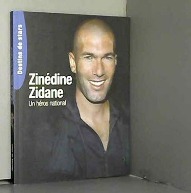 Zinédine Zidane, un héros national