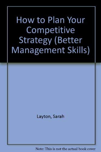 How to Plan Your Competitive Strategy