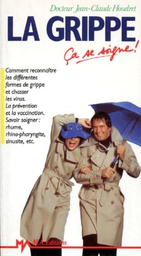 La Grippe : a se soigne