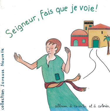 Seigneur fais que je voie