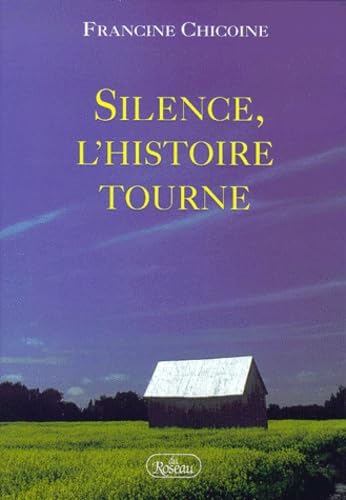 Silence, l'histoire tourne