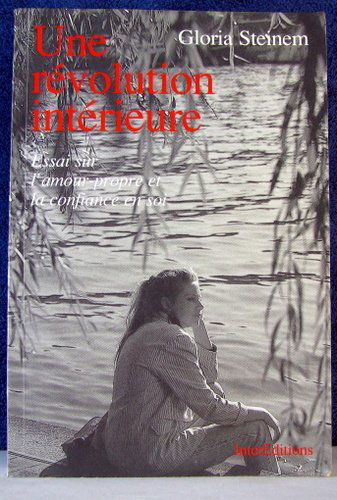 Une Révolution intérieure : essai sur l'amour-propre et la confiance en soi