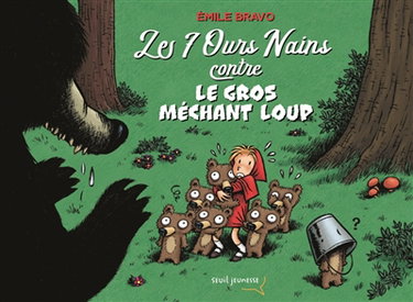 Couverture de Les 7 ours nains contre le gros méchant loup
