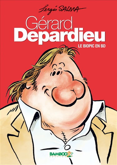 Gérard Depardieu : le biopic en BD