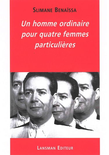 Un homme ordinaire pour quatre femmes particulières