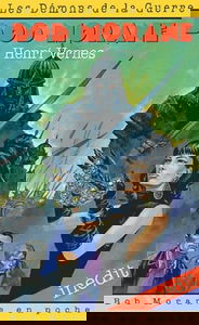 Bob Morane. Vol. 16. Les démons de la guerre