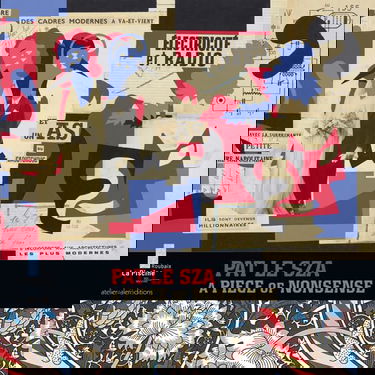 Pat le Sza - A piece of nonsence