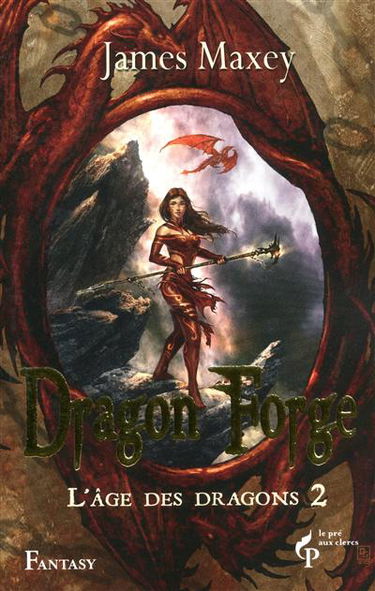 L'âge des dragons. Vol. 2. Dragon Forge