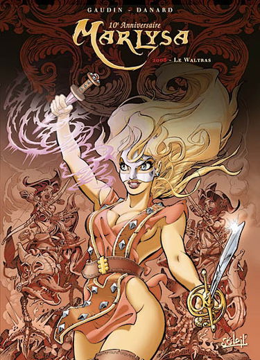 Marlysa : 10e anniversaire. Vol. 7-1. Le Waltras