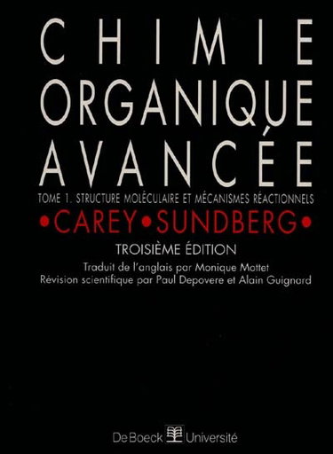 Chimie organique avancée. Vol. 1. Structures moléculaires et mécanismes réactionnels