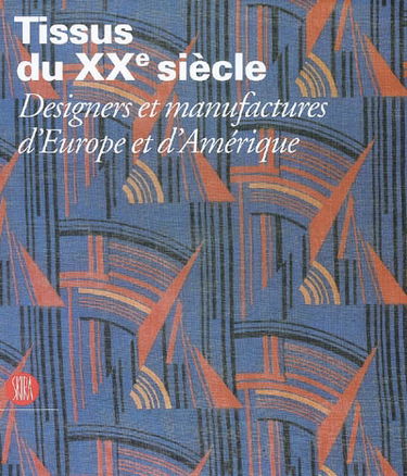 Tissus du XXe siècle : designers et manufactures d'Europe et d'Amérique
