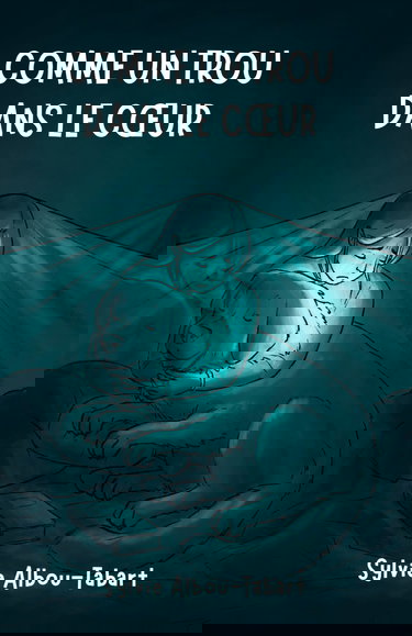 Comme un trou dans le coeur