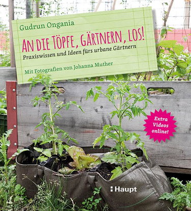Couverture de An die Töpfe, gärtnern, los!: Praxiswissen und Ideen fürs urbane Gärtnern