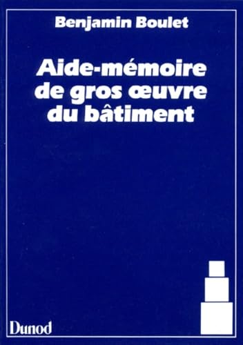 Aide-mémoire de gros oeuvre du bâtiment