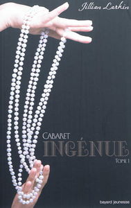 Cabaret. Vol. 1. Ingénue