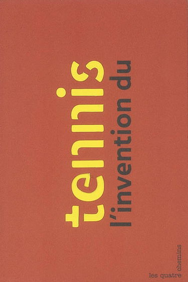 L'invention du tennis