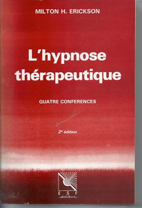 L'Hypnose thérapeutique: Quatre conférences