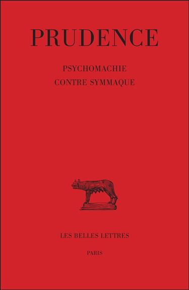 Prudence. Vol. 3. Psychomachie. Contre Symmaque