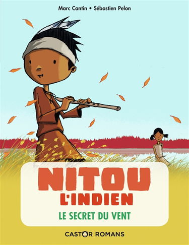 Nitou l'Indien. Vol. 4. Le secret du vent