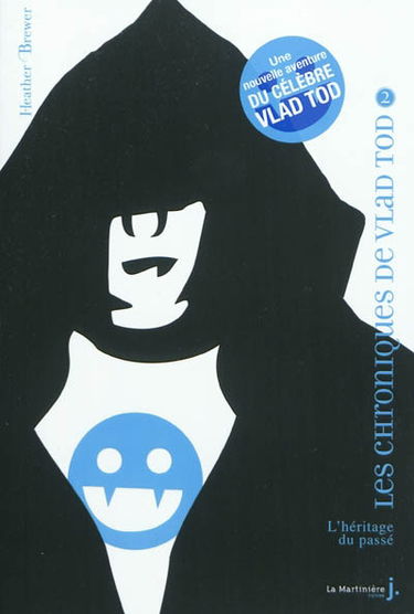 Les chroniques de Vladimir Tod. Vol. 2. L'héritage du passé