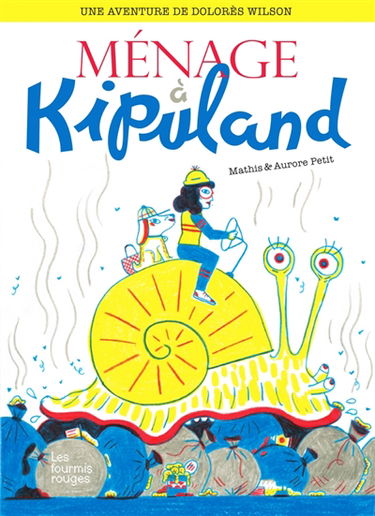 Une aventure de Dolorès Wilson. Vol. 5. Ménage à Kipuland