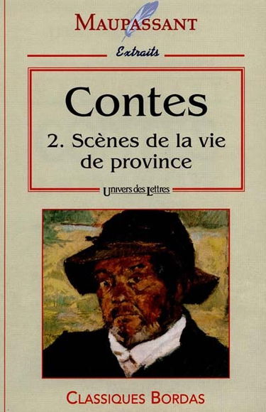 Contes. Vol. 1. Scènes de la vie de province