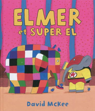 Elmer et Super El