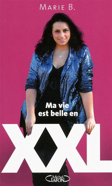 Ma vie est belle en XXL