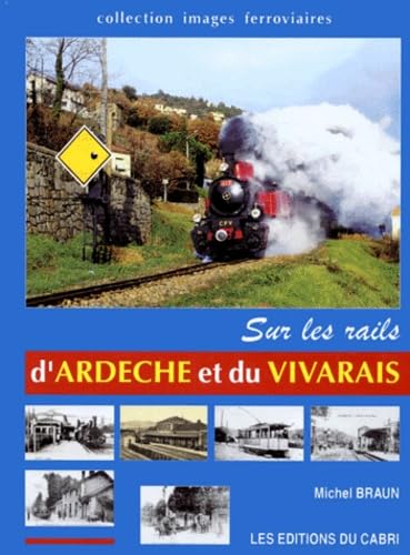 Sur les rails d'Ardèche et du Vivarais