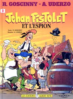 Jehan Pistolet. Vol. 3. Jehan Pistolet et l'espion