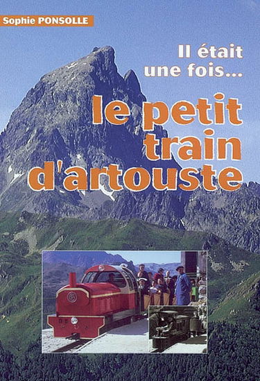 Il était une fois... le petit train d'Artouste