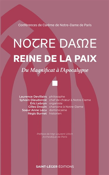 Couverture de Notre-Dame reine de la Paix : du Magnificat à l'Apocalypse : conférences de Carême de Notre-Dame de Paris