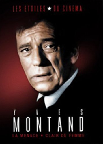 Couverture de Les Etoiles du Cinema : Yves Montand-La Menace + Clair de Femme