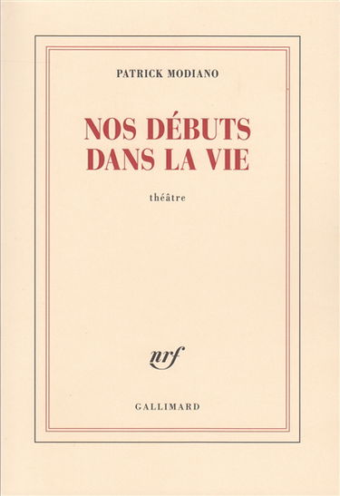 Nos débuts dans la vie : théâtre