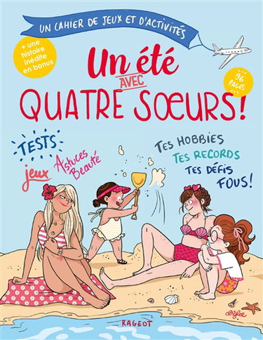 Un été avec quatre soeurs : un cahier de jeux et d'activités