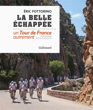 La belle échappée : un Tour de France autrement