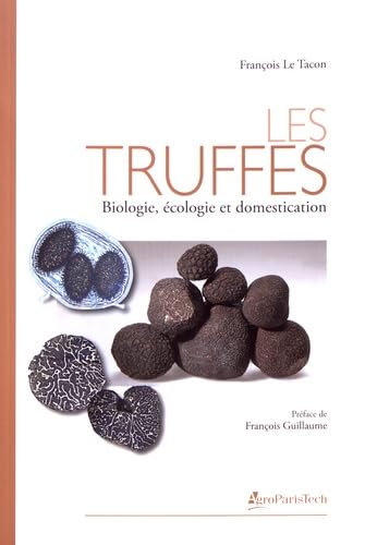 Les truffes: Biologie, écologie et domestication