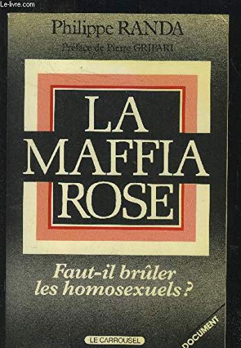 La maffia rose : faut-il brûler les homosexuels ?