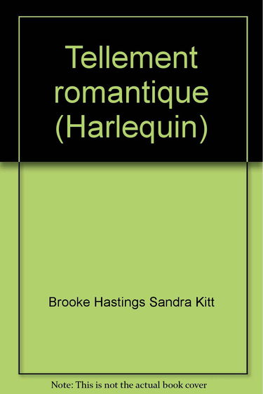 Tellement romantique (Harlequin)