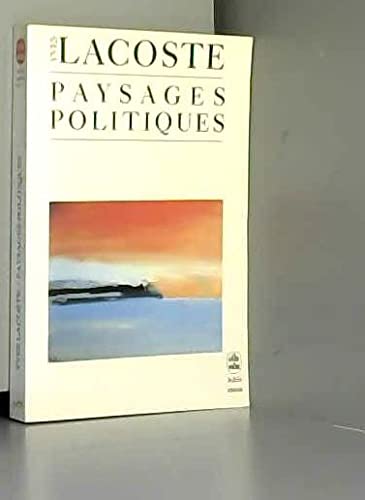 Paysages politiques : Braudel, Gracq, Reclus...